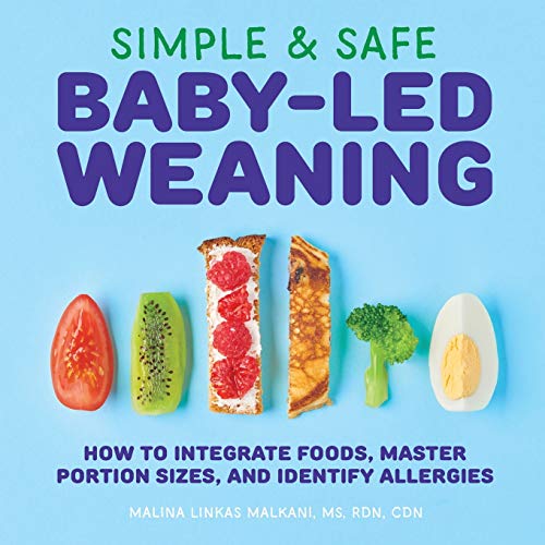 Image of Simple & Safe Baby-Led Weaning: How to Integrate Foods, Master Portion Sizes, and Identify Allergies