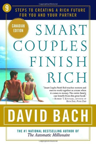 Smart Couples Finish Rich: 9 Steps to Creating a Rich Future for You and Your Partner: David Bach