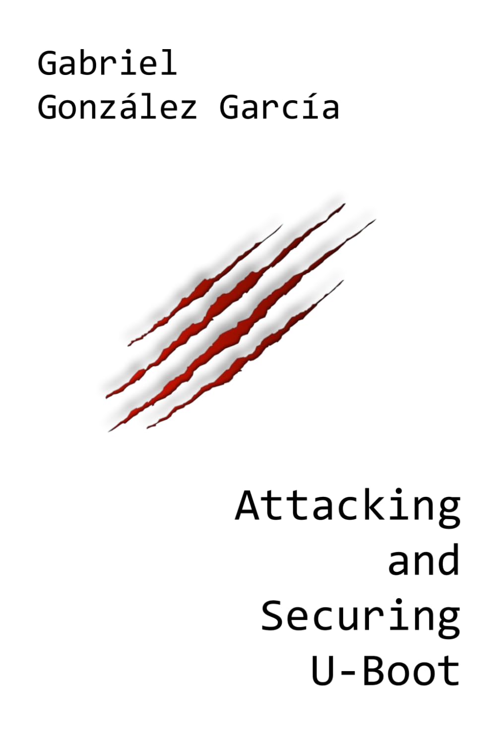 Attacking and Securing U-Boot