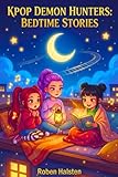 K-pop Demon Hunters Bedtime Stories