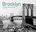 Brooklyn Then and Now&reg;