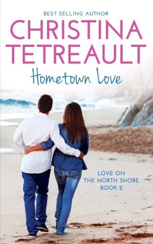 Hometown Love (Love On The North Shore)