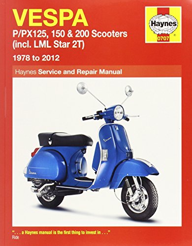 Vespa: P/PX125, 150 & 200 Scooters (incl. LML Star 2T) 1978 to 2012 (Haynes Service & Repair Manual)