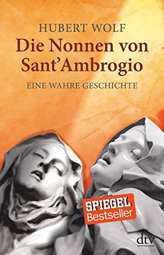 Die Nonnen von Sant' Ambrogio: Eine wahre Geschichte