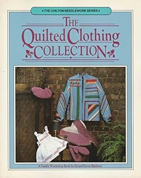 Paperback The Quilted Clothing Collection (A Family Workshop Book) Book
