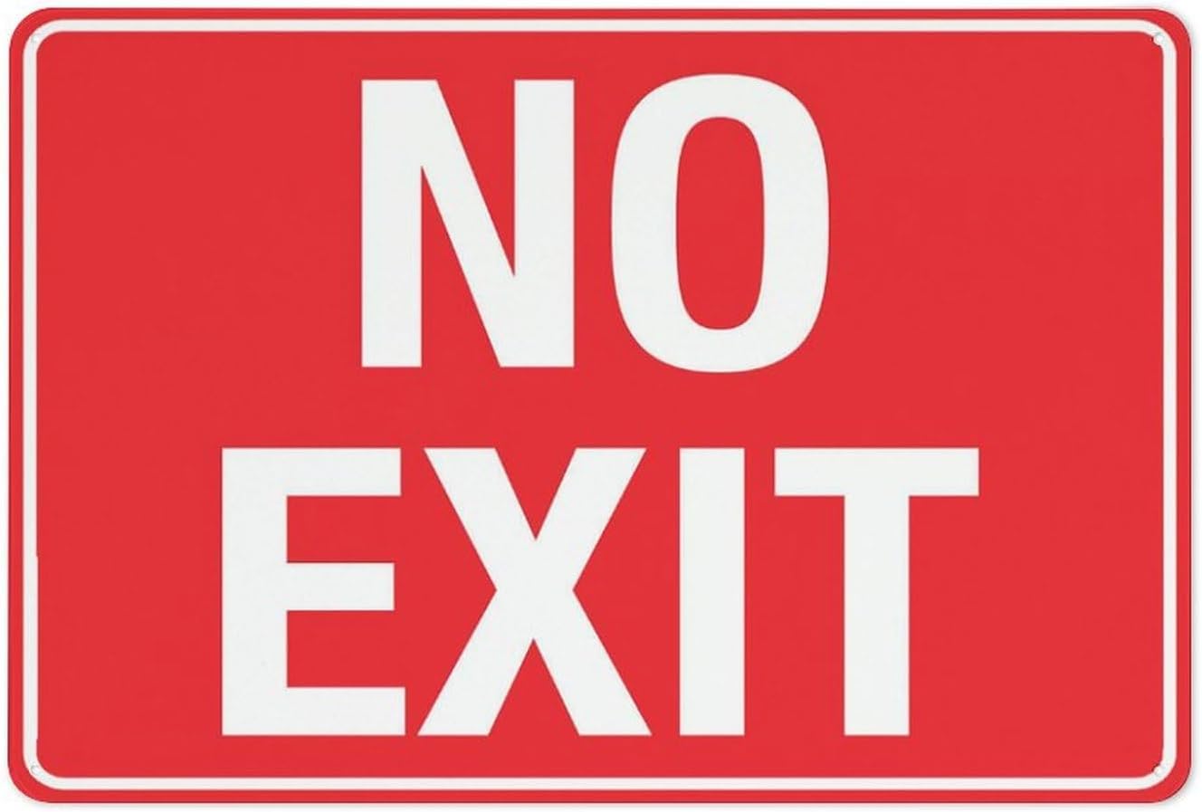 No Exit Rust-Free Aluminum Warning Sign - Weather Resistant, Waterproof, Easy to Mount for Office, School, Mall, Indoor/Outdoor 8x12 inch