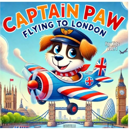 Captain Paw: Flying to London (Captain Paw   Traveling the World)