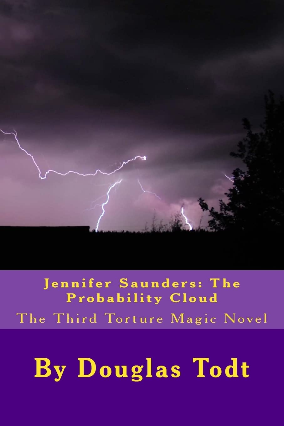 Jennifer Saunders: The Probability Cloud: The Probability Cloud: The Third Torture Magic Novel: 3 Paperback – Import, 15 September 2015