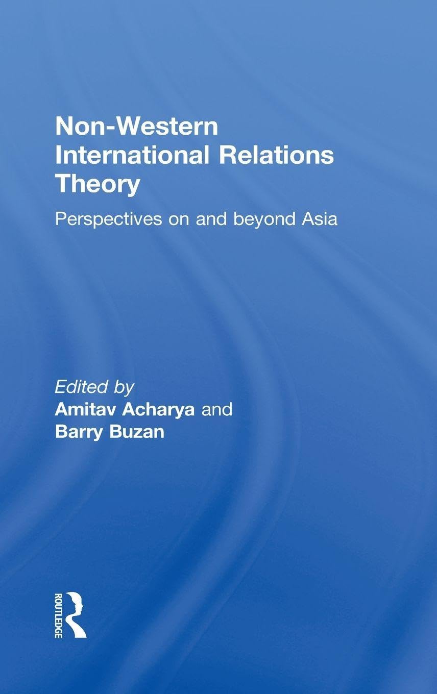 人文 International Relations and Non-Western Buy Non-Western International Relations Theory: Perspectives on