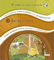 El cielo se está cayendo/ The sky is falling: Colección Cuentos de Siempre Bilingües con CD interactivo. Classic Bilingual Stories collection with interactive CD 8444148172 Book Cover