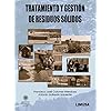 Tratamiento Y Gestion De Residuos Solidos/ Treatment and Management Of Solid Wastes (Spanish Edition)