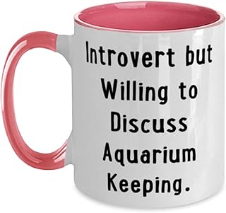 Epic Aquarium Keeping Two Tone 11oz Mug, Introvert but Willing to Discuss Aquarium Keeping, Present For Men Women, Cheap From