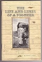 The Life and Lines of a Pioneer B000X1W9PU Book Cover