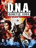  D.N.A. Genetic Code: Dem Grauen ausgeliefert