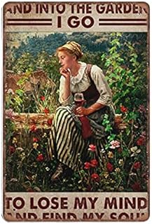 DAIERCY And Into The Garden I Go to Lose My Mind And Find My Soul, Gardening Tin Signs Funny Vintage Metal Sign Plaqu Poster Wall Art Pub Bar Kitchen Garden Bathroom Home Decor, 140x200 mm