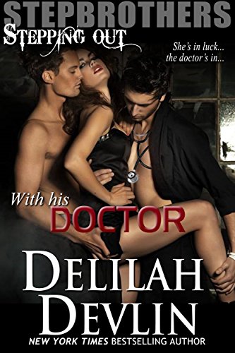 With His Doctor (Stepbrothers Stepping Out Book 6) With His Doctor (Stepbrothers Stepping Out Book 6)