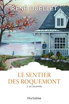 Paperback LE SENTIER DES ROQUEMONT VOL 3 LE DILEMME [French] Book