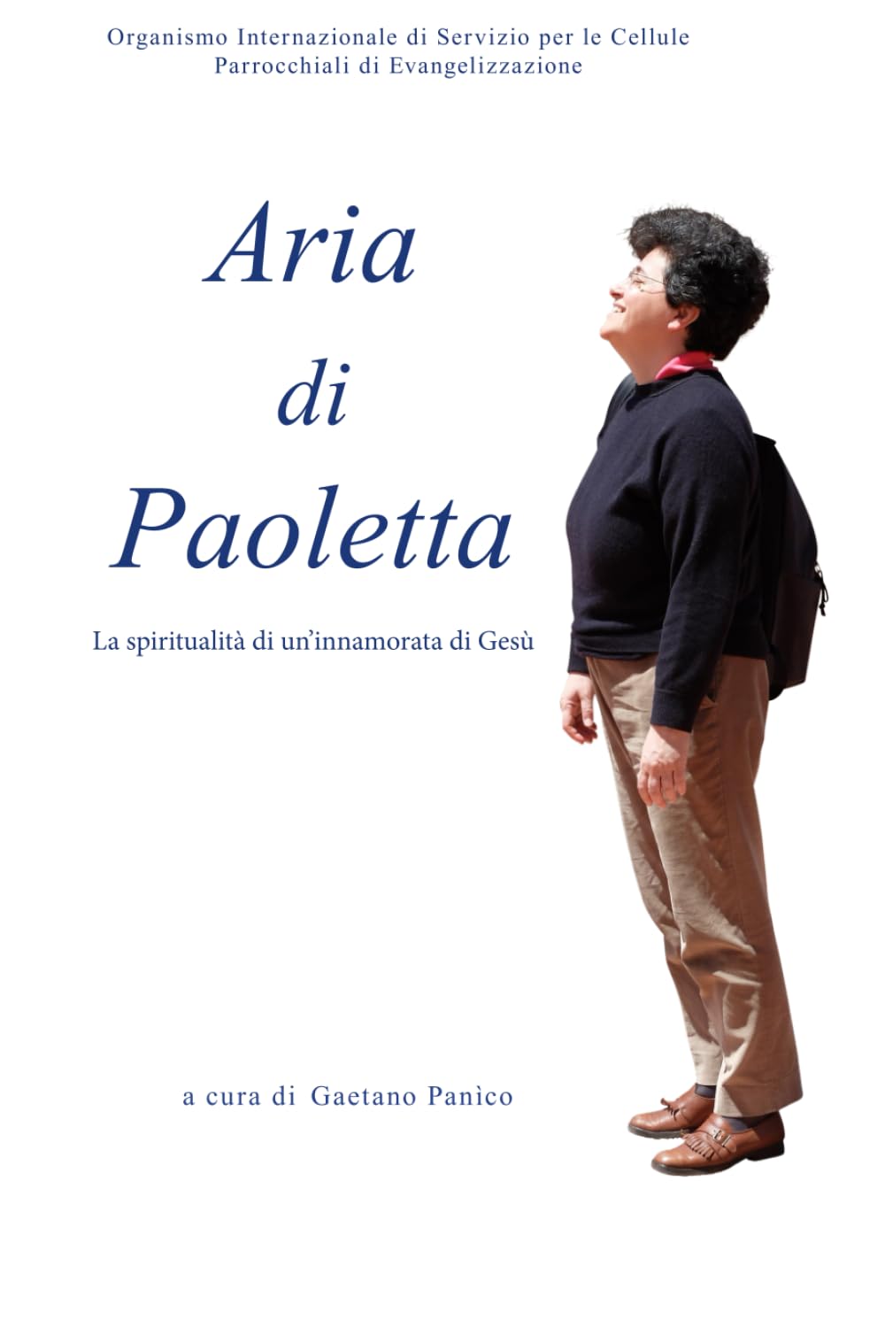 Aria di Paoletta: La spiritualità di un'innamorata di Gesù