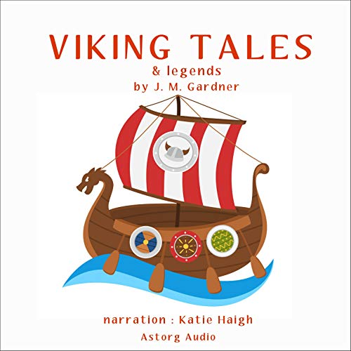 Viking Tales and legends by J. M. Gardner episode artwork