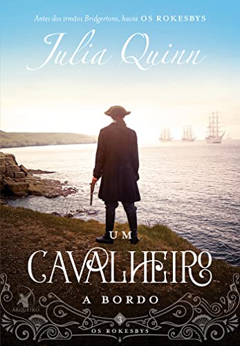 Um cavalheiro a bordo (Os Rokesbys – Livro 3): A origem dos Bridgertons