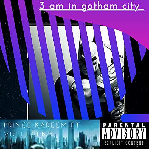 3 am in gotham city (feat. Vic Legend) [Explicit]