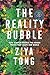 The Reality Bubble: How Science Reveals the Hidden Truths that Shape Our World