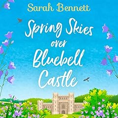 Page de couverture de Spring Skies Over Bluebell Castle