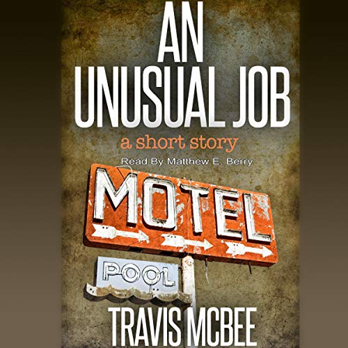 An Unusual Job by Travis McBee episode artwork