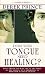 Does Your Tongue Need Healing?