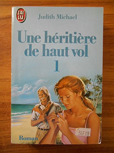 Heritiere de haut-vol t1 - traduit de l'america... [French] 227722913X Book Cover