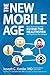 Produktbild The New Mobile Age: How Technology Will Extend the Healthspan and Optimize the Lifespan
