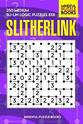 Slitherlink: 250 Medium Sli-Lin Logic Puzzles 8x8 (Number Line Collection)
