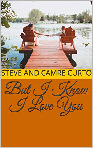 But I Know I Love You English Edition Ebook Curto Steve And Camre Koenig Bricker W Amazon Es Tienda Kindle