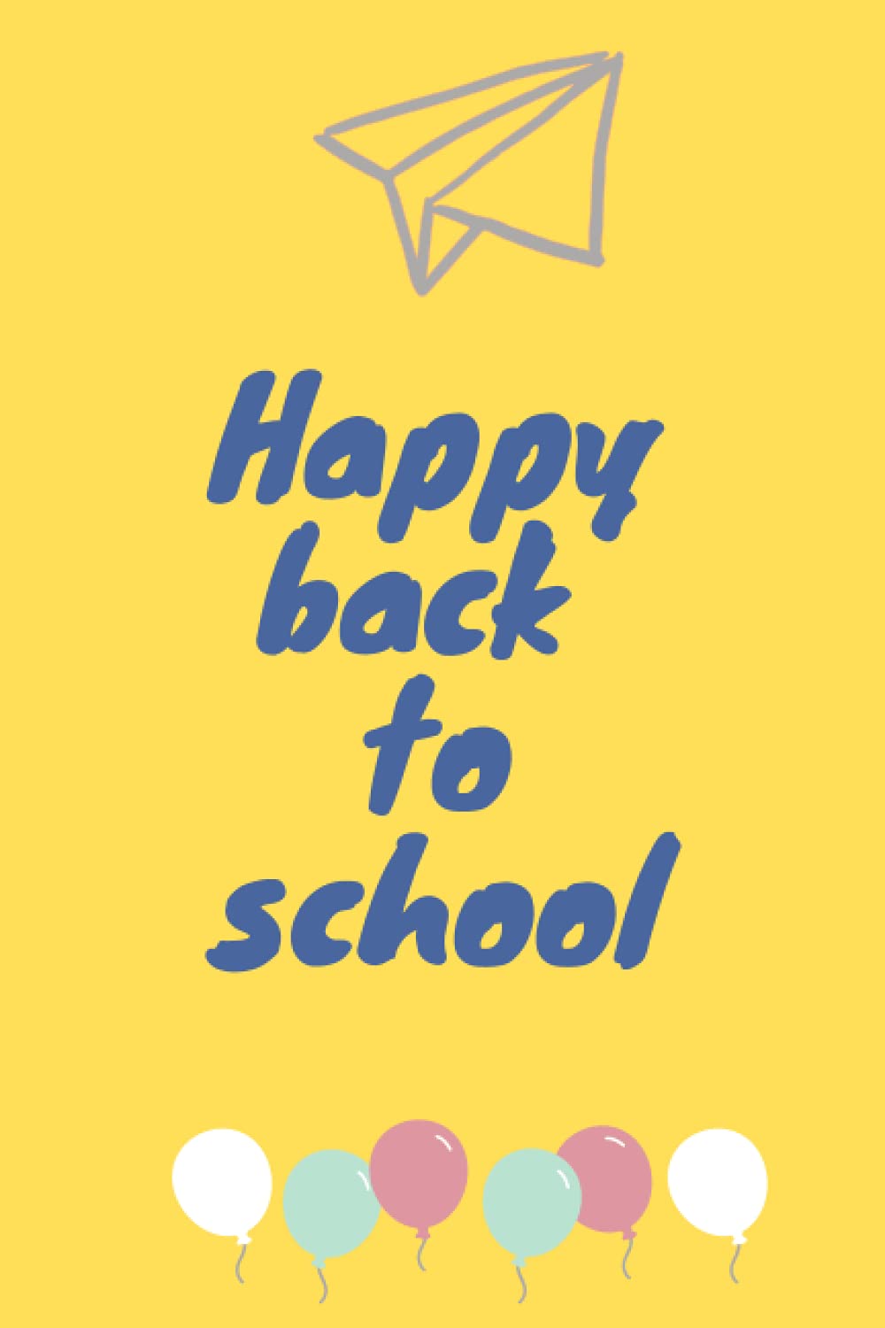 Happy back to school: back to school