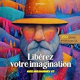  Libérez votre imagination avec Midjourney v7 - 190 Styles artistiques IA: Prompts pour artistes, designers et créateurs de contenu – Guide visuel ... accès PDF à la liste, et version numérique)