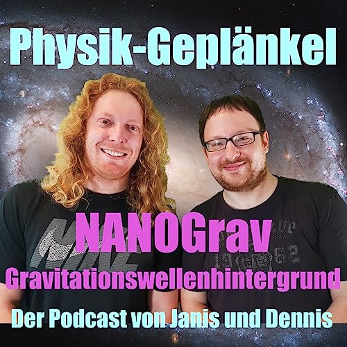 #197 - NANOGrav Gravitationswellenhintergrund