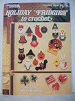 Holiday Fridgies To Crochet -- Leisure Arts Leaflet # 328 B000O8TBL2 Book Cover