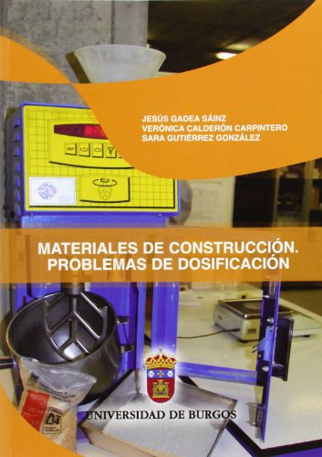 Materiales De Construcción: Problemas De Dosificación (Manuales Y Prácticas)