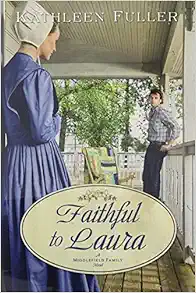 Faithful to Laura (A Middlefield Family Novel) book cover