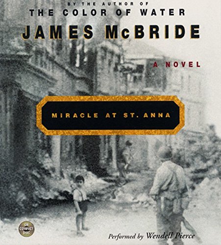 Miracle at St. Anna CD: A Novel McBride, James and Pierce, Wendell