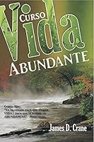 Vida Abundante. Curso de 5 lecciones para evangelizar 0311130143 Book Cover