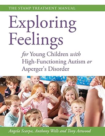 Exploring Feelings for Young Children with High-Functioning Autism or Asperger's Disorder book cover