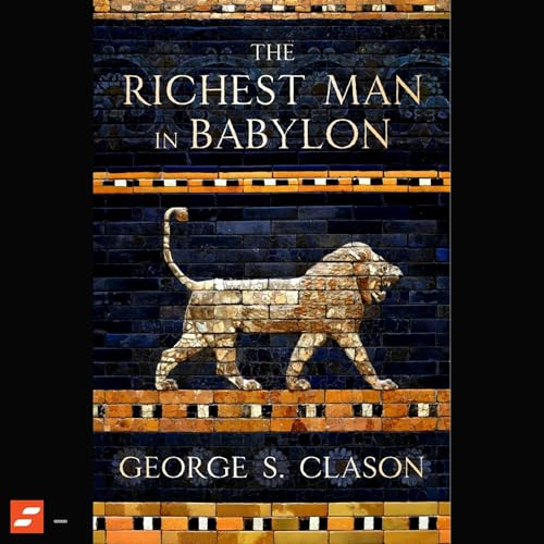 The Richest Man in Babylon Summary | George S. Clason