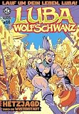 Cover zum Buch Luba Wolfschwanz. Hetzjagd durch die ...