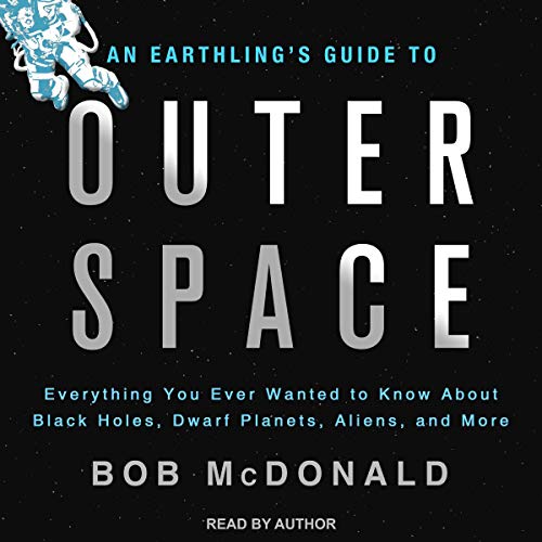 Télécharger An Earthling's Guide to Outer Space: Everything You Ever Wanted to Know About Black Holes, Dwarf Pla Livre PDF Gratuit