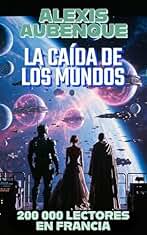 LA CAÍDA DE LOS MUNDOS