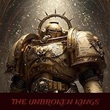 The Unbroken Kings