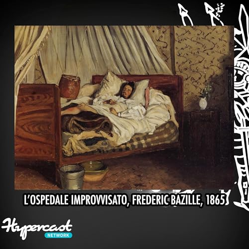 Page de couverture de #31 L'ospedale improvvisato - Fr&eacute;d&eacute;ric Bazille - 1865 - Mus&eacute;e d'orsay