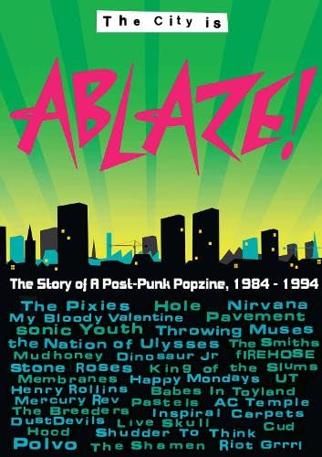 The City Is Ablaze! le livre popzine post-punk pour votre coin lecture rock
