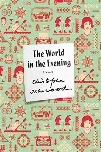 The World in the Evening: A Novel (FSG Classics)